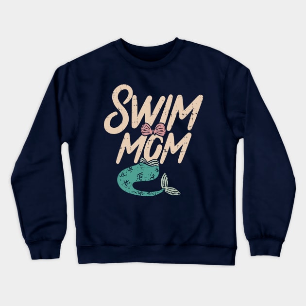 Funny Swim Mom Mother - Swimmers Gift Mermaid Crewneck Sweatshirt by Shirtbubble